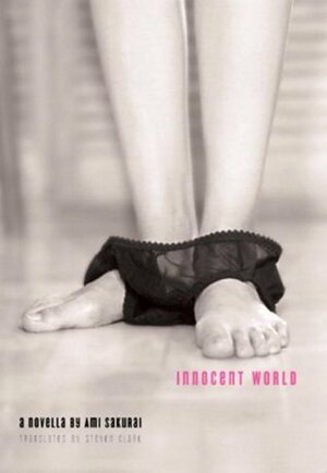 Innocent World by Ami Sakurai, Steven Clark
