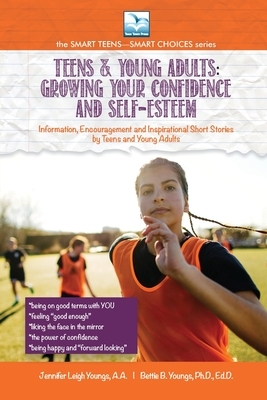 Growing Your Confidence and Self-Esteem by Bettie Youngs, Jennifer Youngs