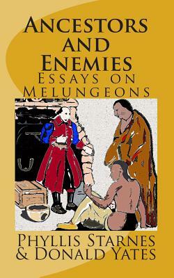 Ancestors and Enemies: Essays on Melungeons by Donald N. Yates, Phyllis E. Starnes