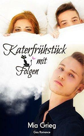 Katerfrühstück mit Folgen by Mia Grieg