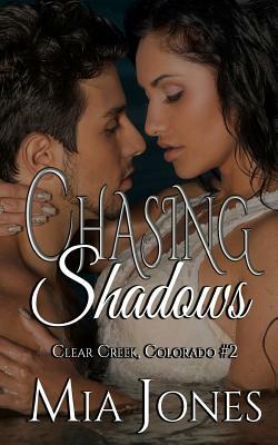 Chasing Shadows by Mia Jones