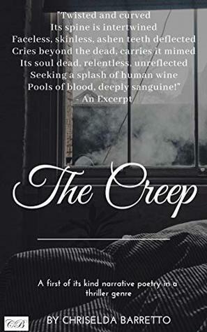 The Creep by Chriselda Barretto