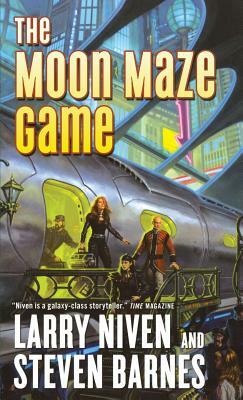 The Moon Maze Game by Steven Barnes, Larry Niven