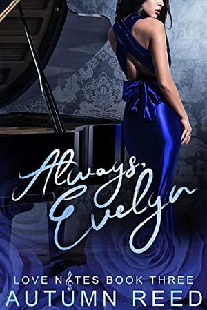 Always, Evelyn by Autumn Reed