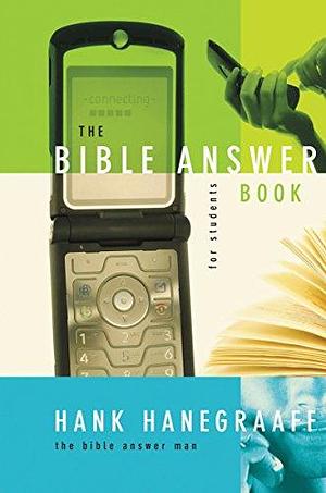 The Bible Answer Book for Students by Hank Hanegraaff