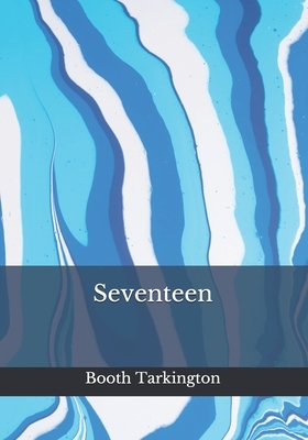 Seventeen by Booth Tarkington