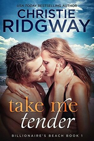 Take Me Tender by Christie Ridgway