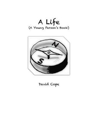 A Life by David Cope