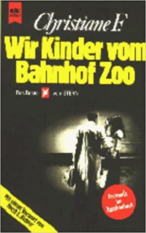 Wir Kinder vom Bahnhof Zoo. by Christiane F., Kai Hermann, Horst Rieck