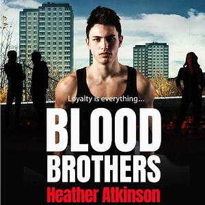 Blood Brothers by Heather Atkinson