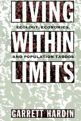 Living Within Limits by Garrett Hardin, Brett Hardin