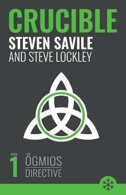 Crucible by Steven Savile, Steve Lockley