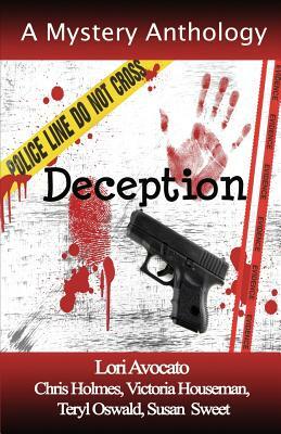 Deception by Chris Holmes, Terry Odell, Lori Avocato