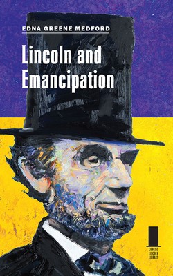 Lincoln and Emancipation by Edna Greene Medford