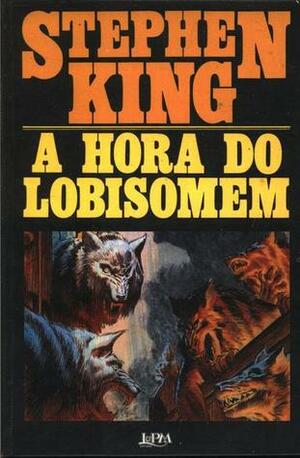 A Hora do Lobisomem by Stephen King