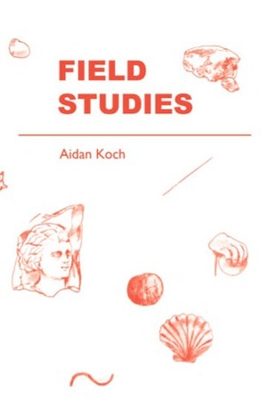 Field Studies by Aidan Koch