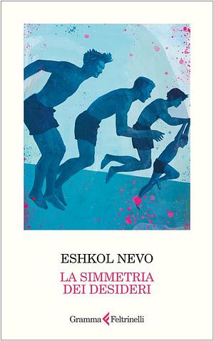La simmetria dei desideri. Nuova ediz. by Eshkol Nevo