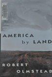 America by Land by Robert Olmstead