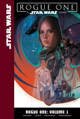 Rogue One: Volume 1 by Jody Houser