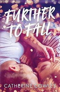 Further To Fall by Catherine Cowles