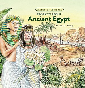 Projects about Ancient Egypt by David C. King