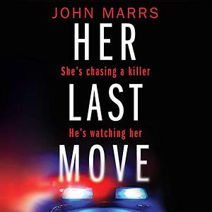 Her Last Move by John Marrs
