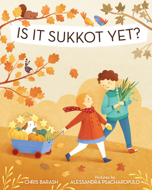 Is It Sukkot Yet? by Chris Barash