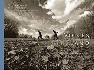 Voices for the Land: Minnesotans Write About Places They Love by Brian Peterson