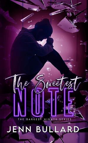 The Sweetest Note by Jenn Bullard