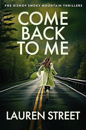Come Back To Me by Lauren Street, Lauren Street