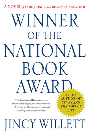 Winner of the National Book Award: A Novel of Fame, Honor, and Really Bad Weather by Jincy Willett