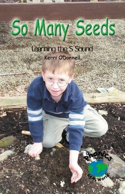 So Many Seeds: Learning the S Sound by Kerri O'Donnell