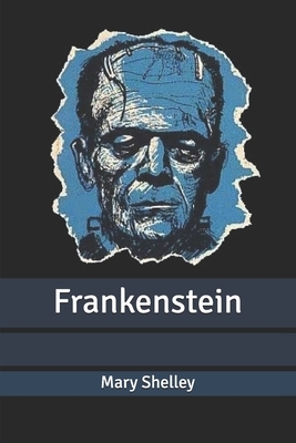 Frankenstein by Mary Shelley