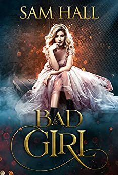 Bad Girl by Sam Hall