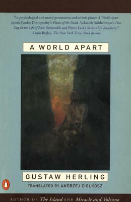 A World Apart: The Journal of a Gulag Survivor by Gustaw Herling-Grudziński, Andrzej Ciozkosz (Translator)