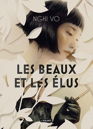 Les Beaux et les Élus by Nghi Vo