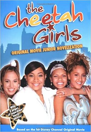 The Cheetah Girls Movie by Jasmine Jones, Deborah Gregory