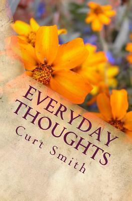 Everyday Thoughts: Daily Readings by Curt Smith