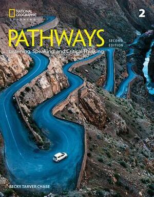 Pathways: Listening, Speaking, and Critical Thinking 2 by Rebecca Tarver Chase, Kristin L. Johannsen, Paul MacIntyre