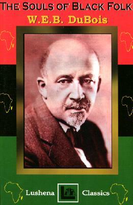 The Souls of Black Folk by W.E.B. Du Bois