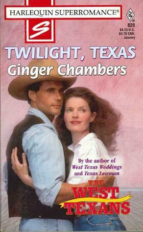 Twilight, Texas by Ginger Chambers