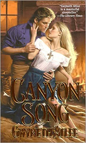 Canyon Song by Gwyneth Atlee