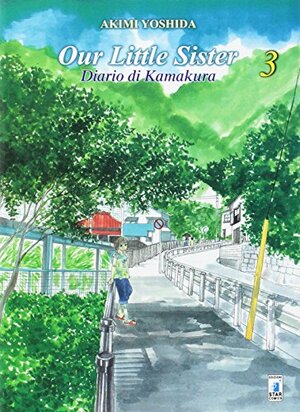 Our Little Sister: Diario di Kamakura, Vol. 3 by Akimi Yoshida