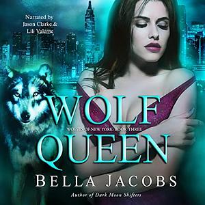 Wolf Queen by Bella Jacobs