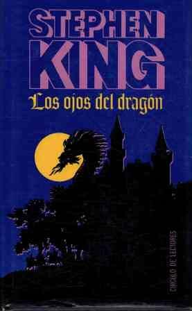 Los ojos del dragón by Stephen King