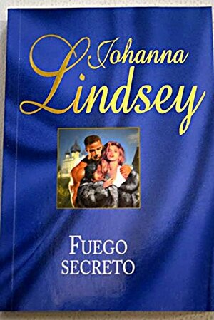 Fuego Secreto by Johanna Lindsey