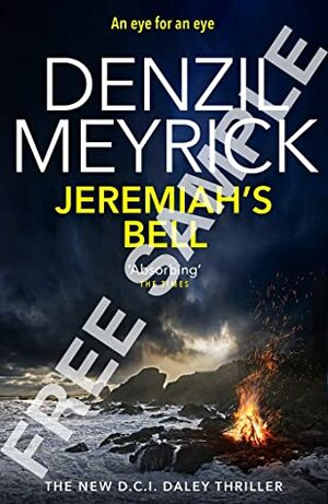 Jeremiah's Bell: FREE SAMPLE - DCI Daley Thriller (Book 8) - The new thriller from the No.1 bestseller by Denzil Meyrick