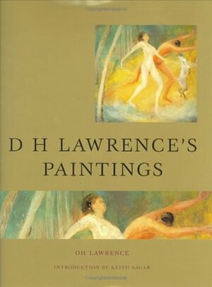 D.H. Lawrence's Paintings by Keith M. Sagar