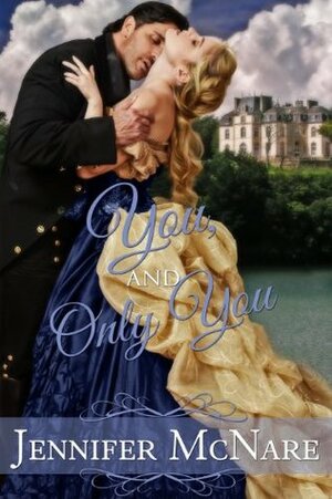 You, And Only You by Jennifer McNare