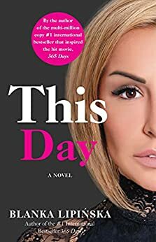 This Day: A Novel (365 Days Book 2) by Blanka Lipińska
